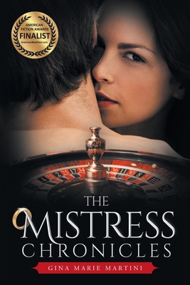 The Mistress Chronicles - Gina Marie Martini