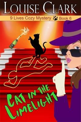 Cat in the Limelight - Louise Clark