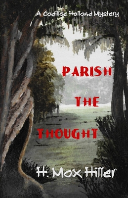 Parish the Thought - H. Max Hiller