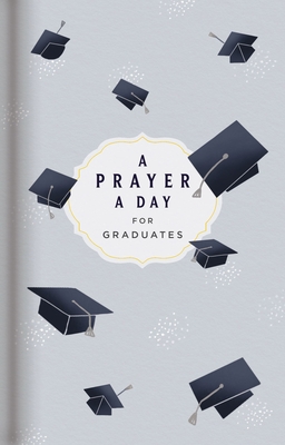 A Prayer a Day for Graduates - Lisa Stilwell