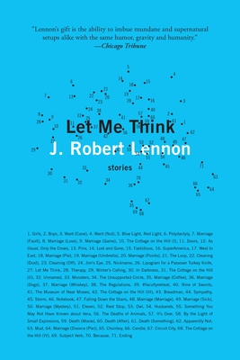 Let Me Think: Stories - J. Robert Lennon