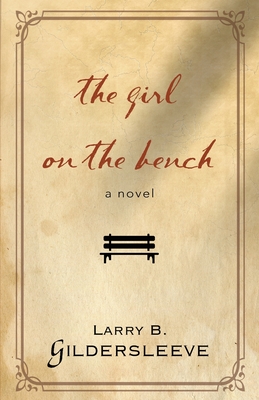 Coperta cărții 'The Girl on the Bench - Larry B. Gildersleeve'