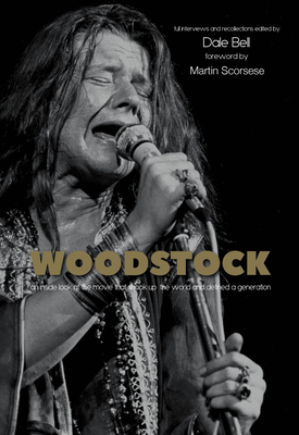 Woodstock: Interviews and Recollections - Dale Bell