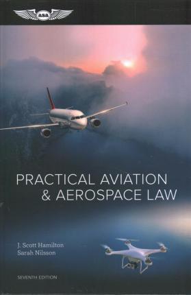Practical Aviation & Aerospace Law: (ebundle) [With eBook] - J. Scott Hamilton