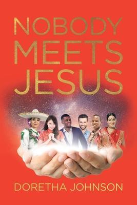 Nobody Meets Jesus - Doretha Johnson