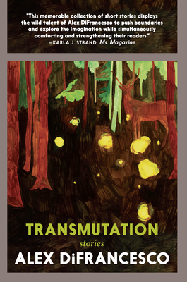 Transmutation: Stories - Alex Difrancesco
