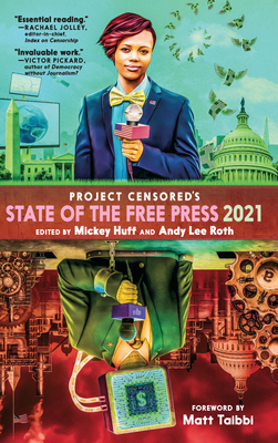 Project Censored's State of the Free Press 2021 - Mickey Huff