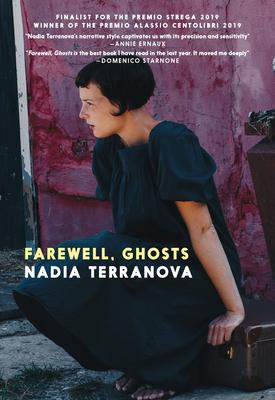 Farewell, Ghosts - Nadia Terranova
