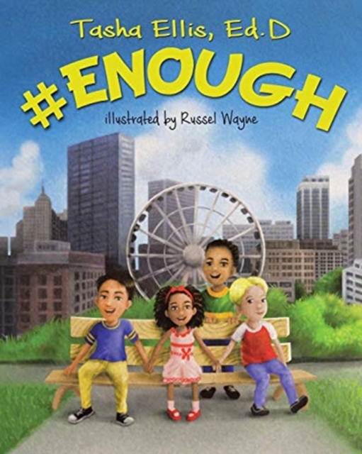#Enough - Tasha Ellis Ed D.