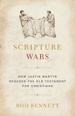 Scripture Wars - Rod Bennett