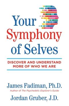 Poza produsului Your Symphony of Selves: Discover and Understand More of Who We Are - James Fadiman