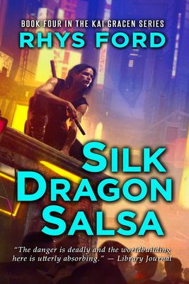 Silk Dragon Salsa - Rhys Ford