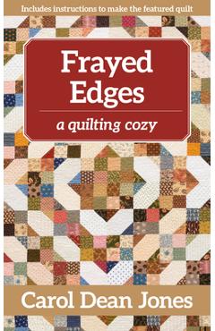 Coperta cărții 'Frayed Edges: A Quilting Cozy - Carol Dean Jones'