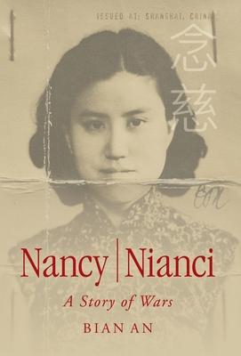 Nancy Nianci: A Story of Wars - Bian An
