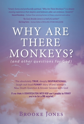 Why Are There Monkeys? (and other questions for God) - Brooke Jones