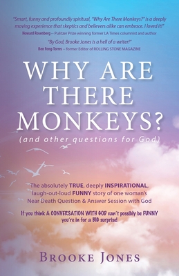 Why Are There Monkeys? (and other questions for God) - Brooke Jones