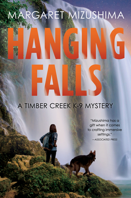 Hanging Falls: A Timber Creek K-9 Mystery - Margaret Mizushima