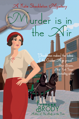 Murder Is in the Air: A Kate Shackleton Mystery - Frances Brody