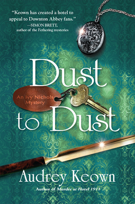 Dust to Dust: An Ivy Nichols Mystery - Audrey Keown