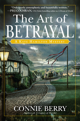 The Art of Betrayal: A Kate Hamilton Mystery - Connie Berry