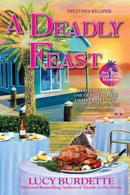 A Deadly Feast: A Key West Food Critic Mystery - Lucy Burdette