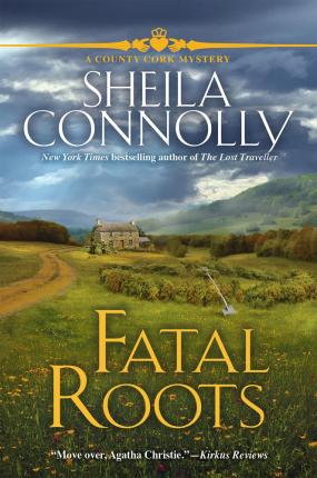 Fatal Roots: A County Cork Mystery - Sheila Connolly