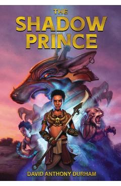 The Shadow Prince - David Anthony Durham