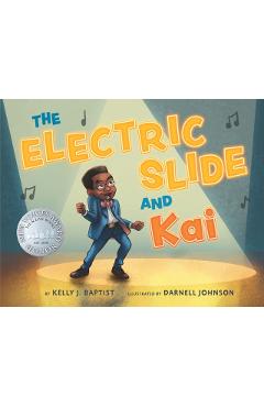 The Electric Slide and Kai - Kelly J. Baptist