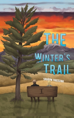 The Winter's Trail - Sharon Breeling