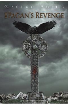 Poza produsului The Pagan's Revenge - George Burns