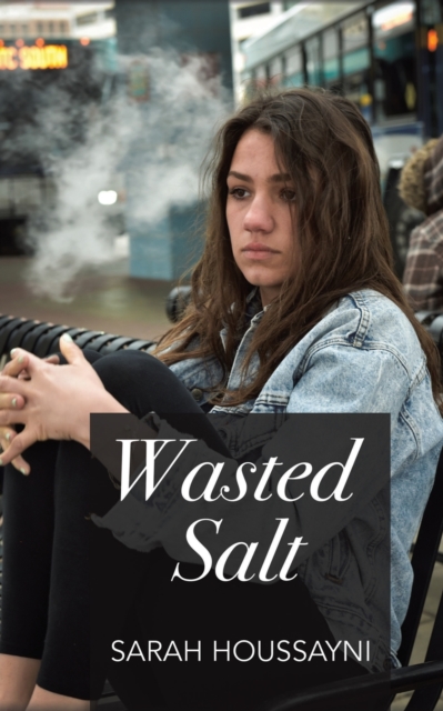 Wasted Salt - Sarah Houssayni