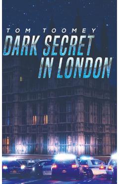 Poza produsului Dark Secret in London - Tom Toomey