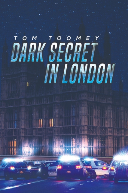 Dark Secret in London - Tom Toomey