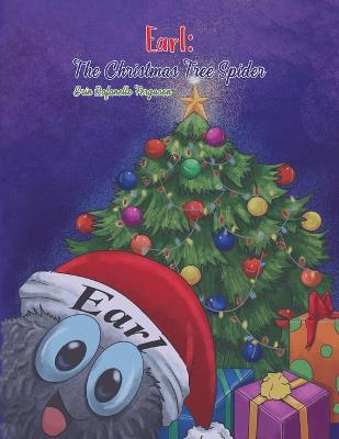 Earl: The Christmas Tree Spider - Erin Rafanello Ferguson