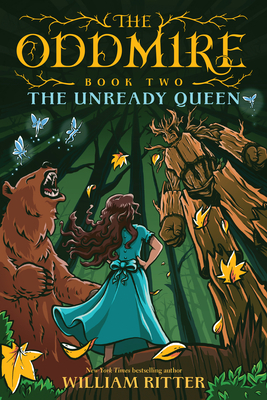 The Oddmire, Book 2: The Unready Queen - William Ritter