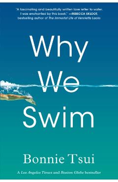 Why We Swim - Bonnie Tsui