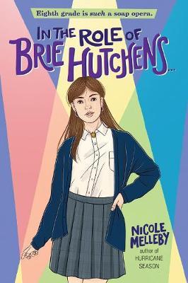 In the Role of Brie Hutchens... - Nicole Melleby