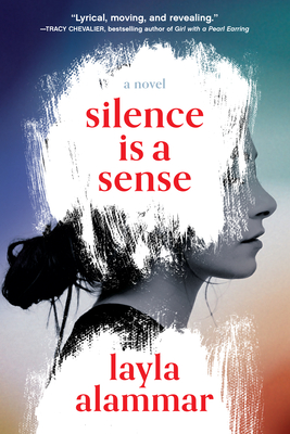 Silence Is a Sense - Layla Alammar