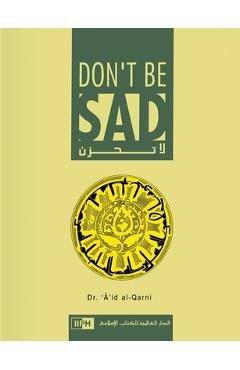 Poza produsului Don't Be Sad - Aaidh Ibn Abdullah Al-qarni