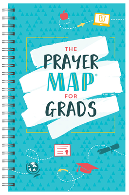 The Prayer Map(r) for Grads - Compiled By Barbour Staff