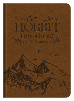 A Hobbit Devotional - Ed Strauss