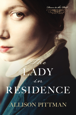The Lady in Residence - Allison Pittman