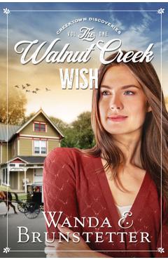 Coperta cărții 'The Walnut Creek Wish, 1 - Wanda E. Brunstetter'