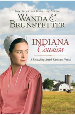 Poza produsului Indiana Cousins: 3 Bestselling Amish Romance Novels - Wanda E. Brunstetter