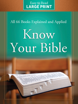 Know Your Bible Large Print Edition - Paul Kent