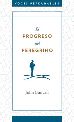 El Progreso del Peregrino - John Bunyan