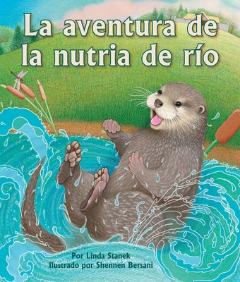 Coperta cărții 'La Aventura de la Nutria de R�o: (river Otter's Adventure in Spanish) - Alejandra De La Torre'