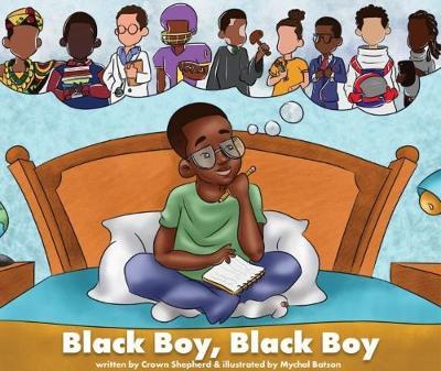 Black Boy, Black Boy - Crown Shepherd