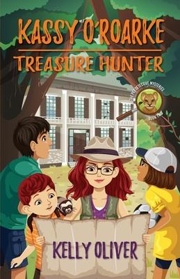 Kassy O'Roake, Treasure Hunter: The Pet Detective Mysteries - Kelly Oliver