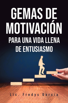 Gemas De Motivaci�n - Fredys Garc�a